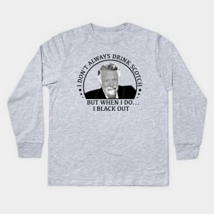 stay thirsty my friends - scotch Kids Long Sleeve T-Shirt